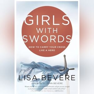 Girls with Swords Book by Lisa Bevere